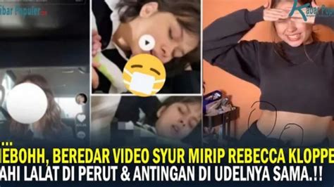 bokep becca 47 detik|Video Syur 47 Detik Mirip Rebecca Klopper Viral, Jangan Sebar。